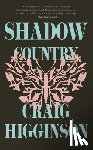Higginson, Craig - Shadow Country