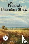 Steele, Ken - The Promise of Unbroken Straw