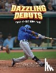  - Dazzling Debuts