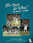  - Two Outs, So What!