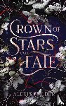 Calder, Alexis - Crown of Stars and Fate