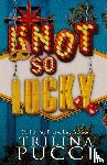 Pucci, Trilina - Knot so Lucky