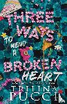 Pucci, Trilina - Three Ways to Mend a Broken Heart