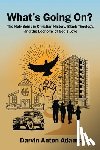 Adams, Darvin Anton - What's Going On?: The Holy Spirit in Christian History, Black Theology, and the Economy of God's Love