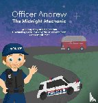 Mott Marrah, MaryEllen - Mott Marrah, M: Officer Andrew, the Midnight Mechanic