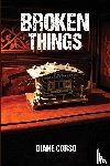 Corso, Diane - Broken Things