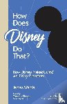 Warda, James - How Does Disney Do That?