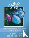 Cooney, John - Acrylic April 2020: A Complete Guide To Beginning Your Acrylic Skills Through 30 Unique Paintings