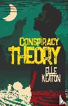 Keaton, Elle - Conspiracy Theory