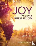 Gillaspie, Pam - JOY from the Upper Room