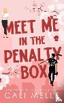 Melle, Cali - Meet Me in the Penalty Box