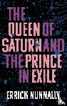 Nunnally, Errick - The Queen of Saturn and the Prince in Exile