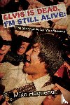 Huguenor, Mike - Elvis is Dead, I'm Still Alive