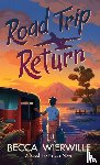 Wierwille, Becca - Road Trip Return