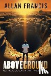 Francis, Allan - Above Ground