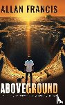 Francis, Allan - Above Ground