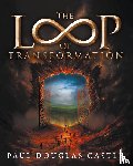 Paul Douglas Castle - The Loop of Transformation