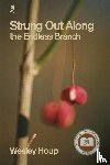Houp, Wesley - Strung Out Along the Endless Branch
