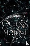 Hargadon, Rhiannon - Queens of Moirai