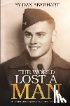 Eberhart, Dan - The World Lost a Man
