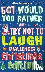 Publications, Ahoy - 501 Would You Rather and Try Not to Laugh Challenges, Christmas Edition