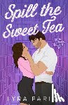 Parish, Lyra - Spill the Sweet Tea (Extended Edition)