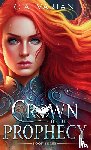 Varian, C. A. - Crown of the Prophecy