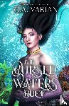 Varian, C. A. - The Cursed Waters Duet