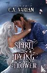 Varian, C. A. - Spirit of the Dying Flower