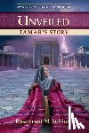 White, Roseanna M. - Unveiled: Tamar's Story