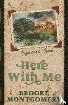 Montgomery, Brooke - Here With Me (Alternate Special Edition Cover)