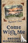 Montgomery, Brooke - Come With Me (Alternate Special Edition Cover)