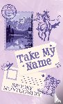 Montgomery, Brooke - Take My Name