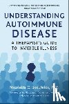 Skoufalos, Nicoletta, Dorazio, Cristina, Gloor, Sue - Understanding Autoimmune Disease