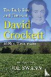 Swann, Joe - The Early Life and Times of David Crockett in East Tennessee