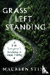 Stine, Maureen - Grass Left Standing
