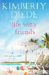 Diede, Kimberly - Life with Friends