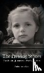 Van de Loo, Andrea - The Pressing Stones: The Healing Journey of a Nazi's Daughter