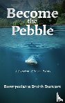Stewart, Bonnyeclaire Smith - Become the Pebble