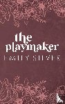 Silver, Emily - The Playmaker