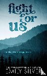 Silver, Emily - Fight For Us