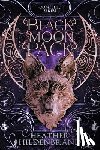 Hildenbrand, Heather - Black Moon Pack Complete Series (Books 1-3)