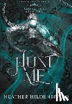 Hildenbrand, Heather - Hunt Me