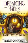 Bond, Dasha Allred - Dreaming with Bees