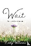 Williams, Kathy - Wait