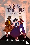 Valentine, Vivian Moira - Against Fearful Lies