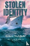 Archibald, Robert - Stolen Identity