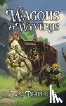 Diamanti, Z. S. - Wagons & Wyverns