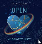 Quezada, Patrick - Open My Encrypted Heart