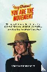 Torres Hazley, Veronica - HEY CHICA! You Are The Movement